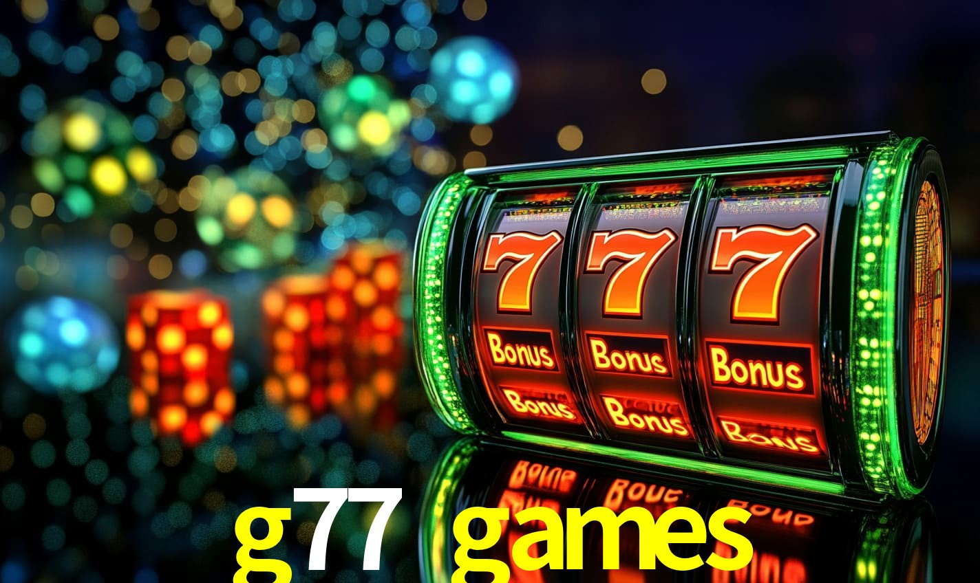 Slot Games g77 games