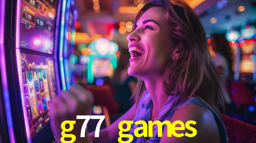 Sinta a adrenalina dos jogos de cassino com g77 games