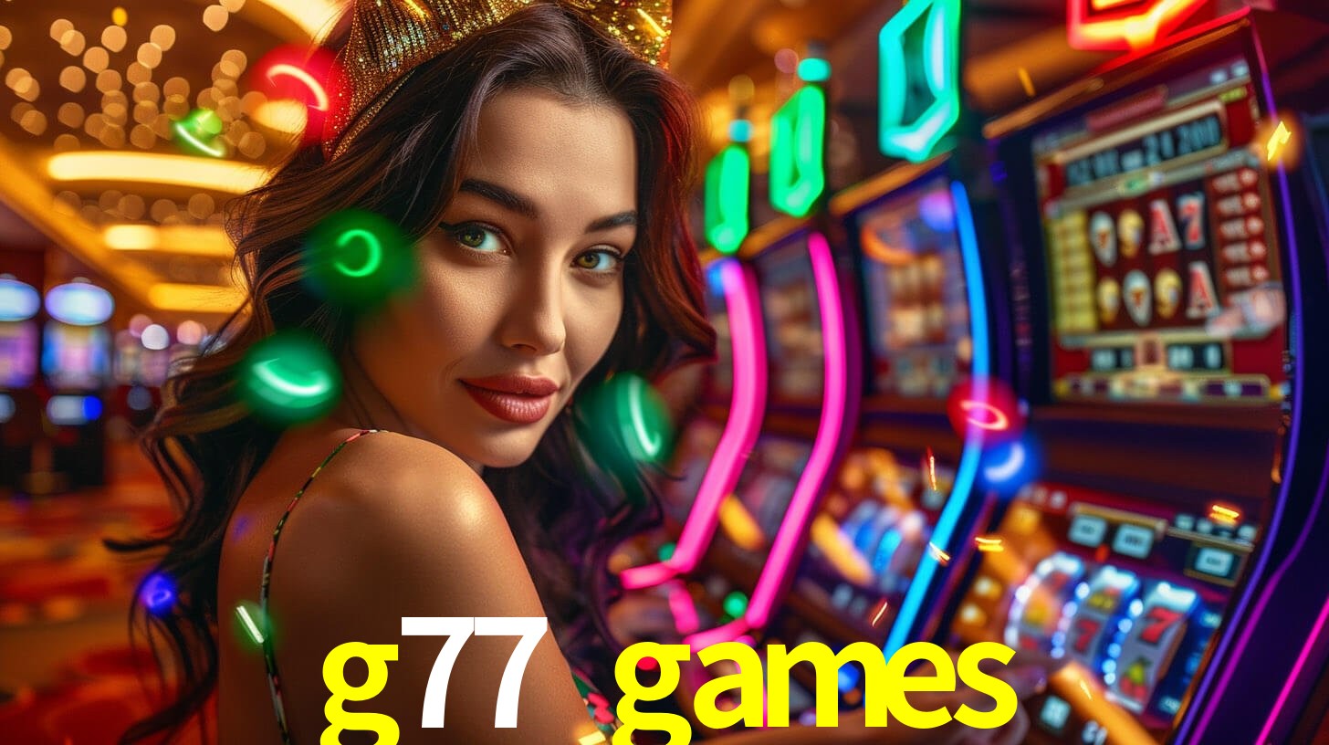 Exclusive Games g77 games