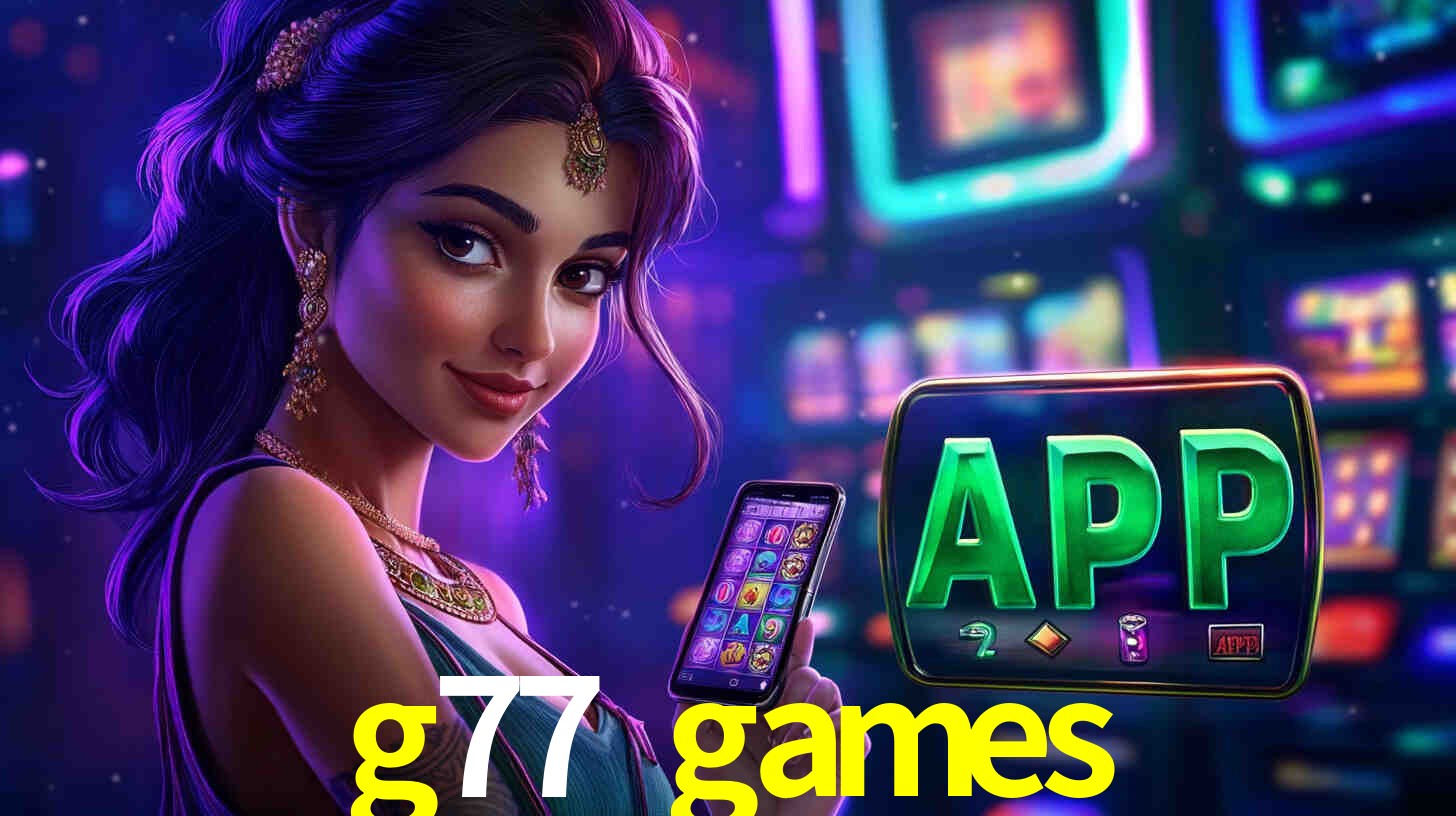 g77 games,g77.games