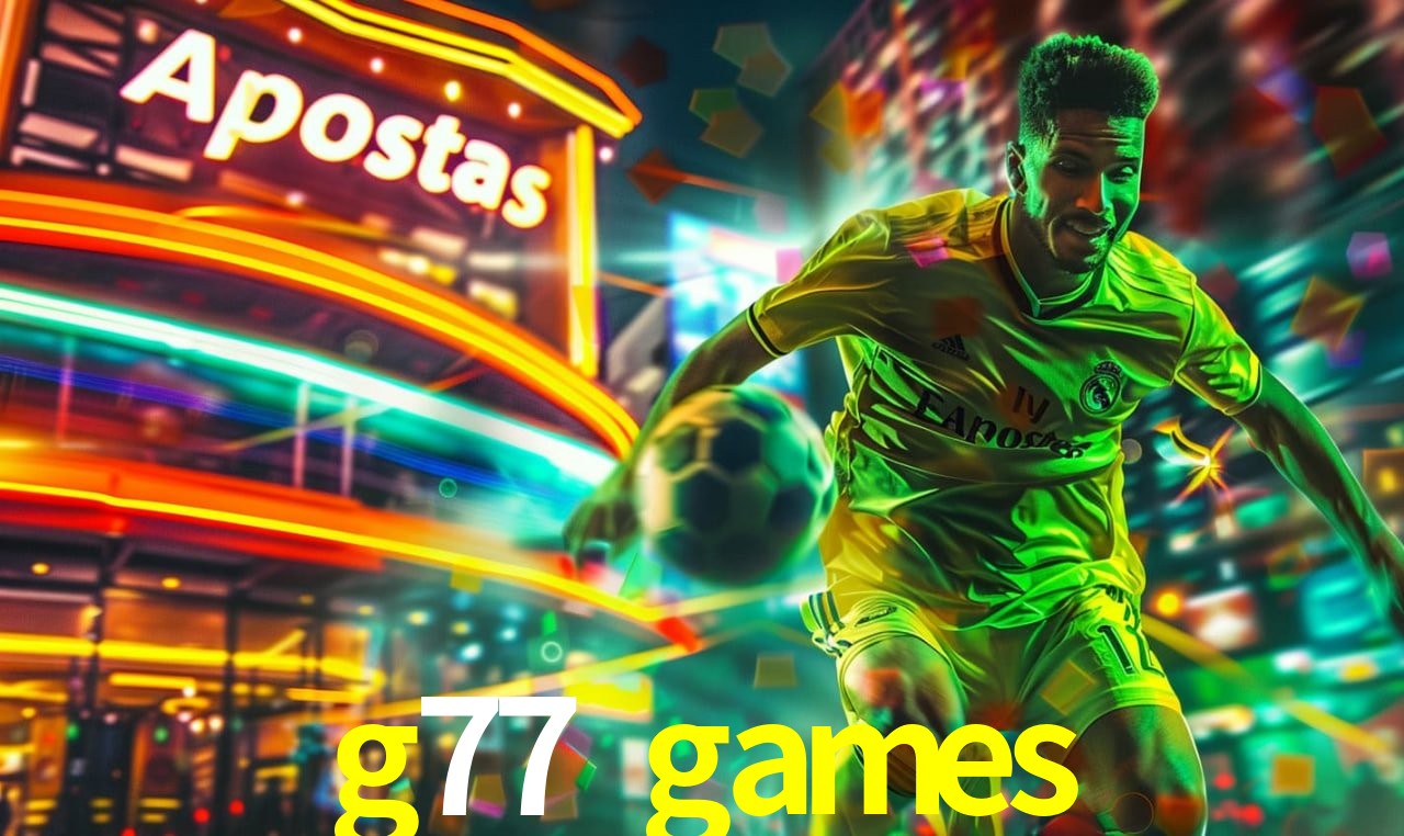 Bonus Features g77 games