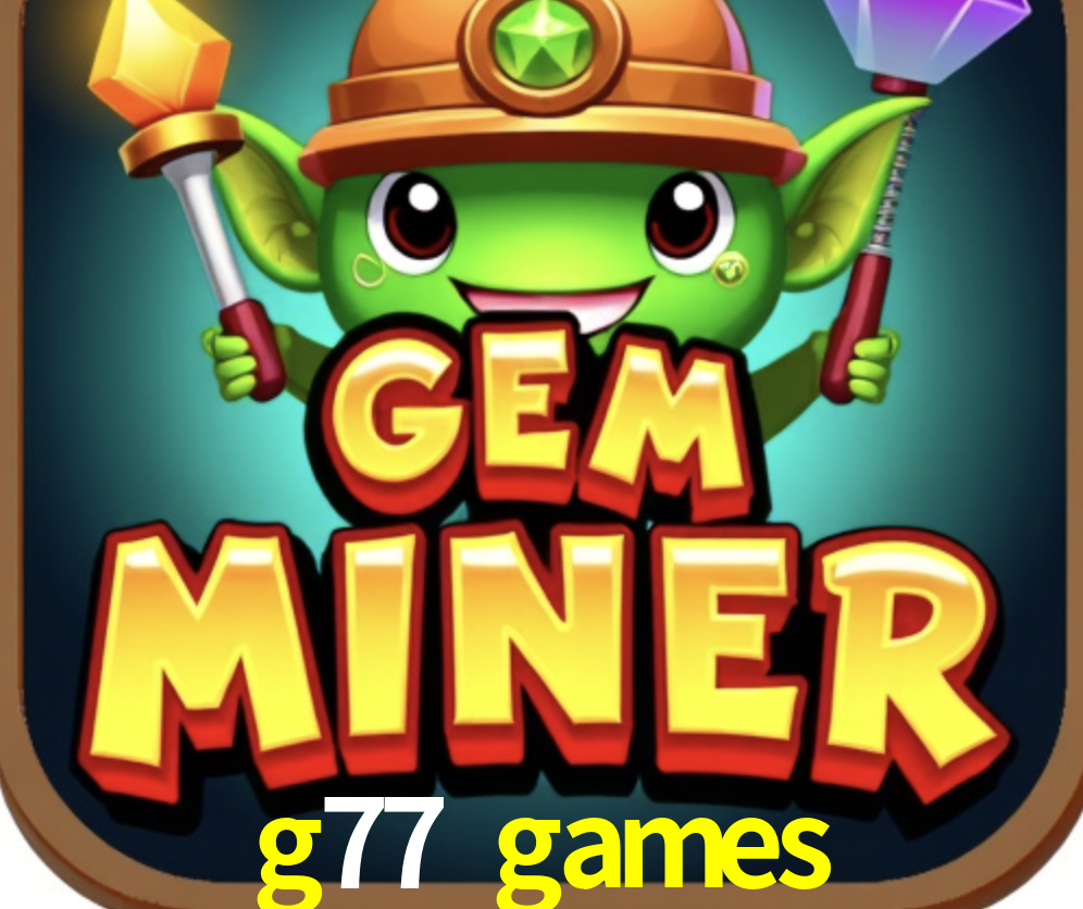 Account Benefits g77 games