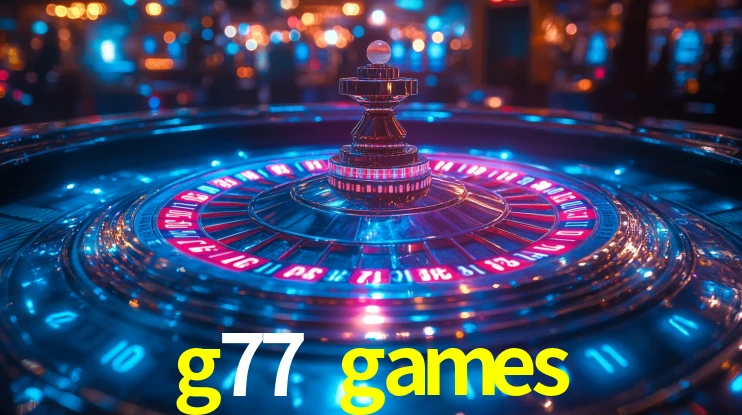 g77 games,g77.games